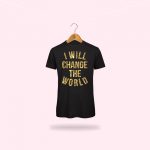 T-Shirt donna nera "I WILL CHANGE..."